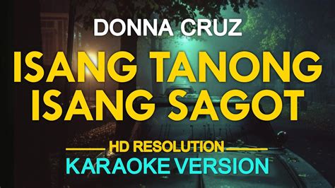 Isang tanong isang sagot lyrics by donna cruz